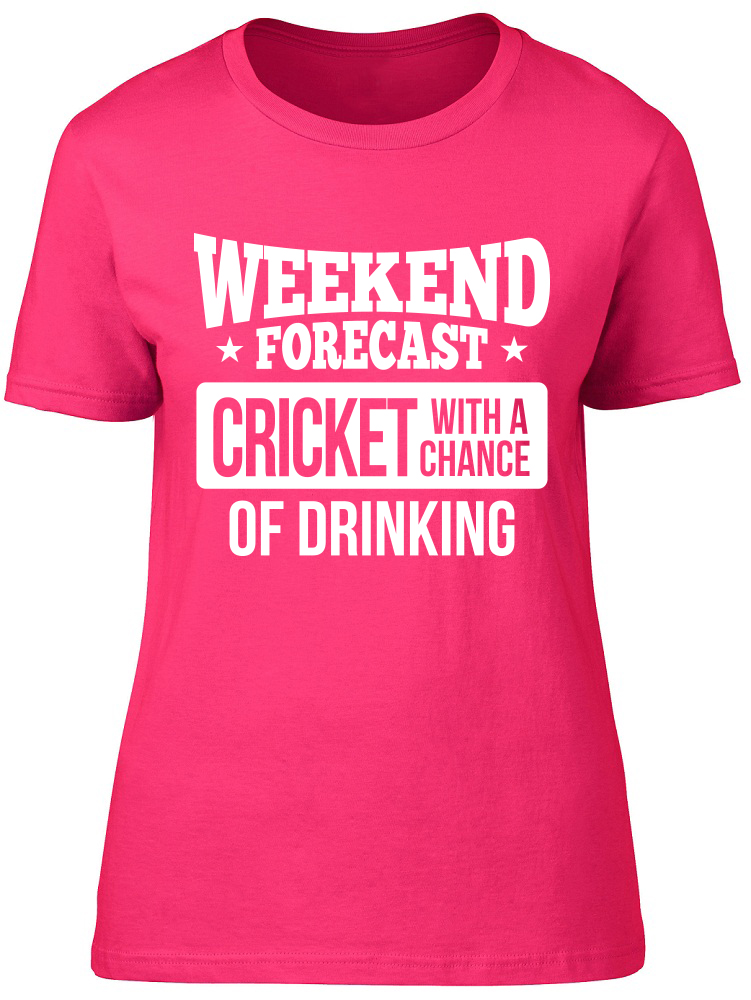 Weekend Forecast Cricket with a Chance of Drinking Fitted Womens Ladies